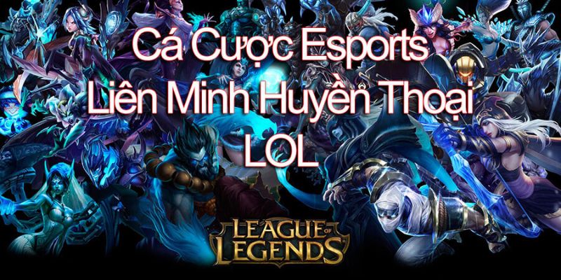 kinh-nghiem-choi-lol-esports-tai-bsport-bat-bai